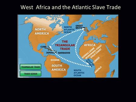 West Africa and the Atlantic Slave Trade. Background to Atlantic Slavery Ancient institution, flourished in Greece & Rome By AD 1500 moribund within most.