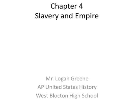 Chapter 4 Slavery and Empire