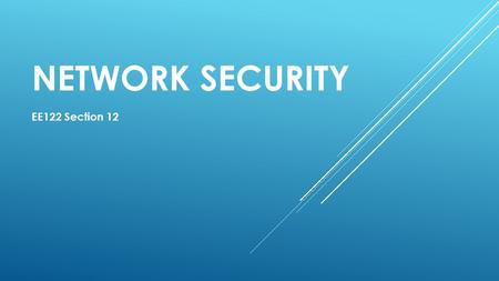 NETWORK SECURITY EE122 Section 12. QUESTION 1 SYN SYN ACK ACK Data RST ACK time A B Data RST ABRUPT TERMINATION  A sends a RESET (RST) to B  E.g.,