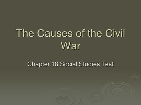 The Causes of the Civil War