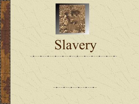 Slavery. King Cotton- South is a major supplier of cotton for the world. The North would not dare declare war on King Cotton Staple Crop- a crop produced.