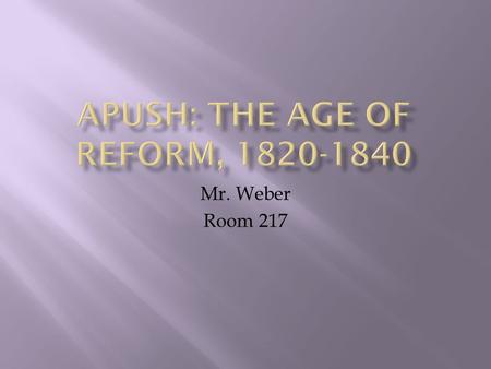 APUSH: The Age of Reform,