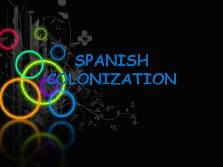 SPANISH COLONIZATION. BEGINNING With the arrival of the Europeans following Christopher Columbus's voyages, the indigenous elites, such as the Incas and.