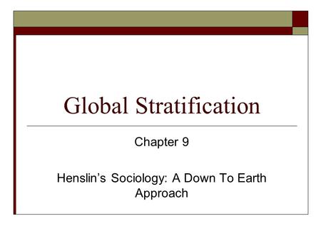 Global Stratification