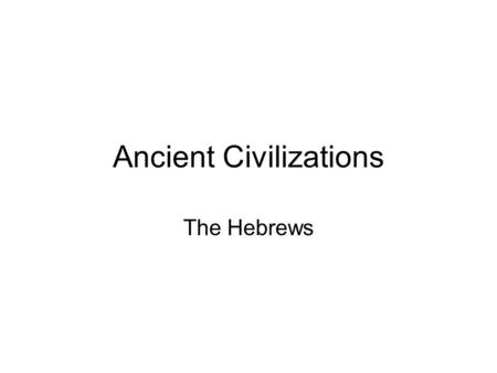 Ancient Civilizations