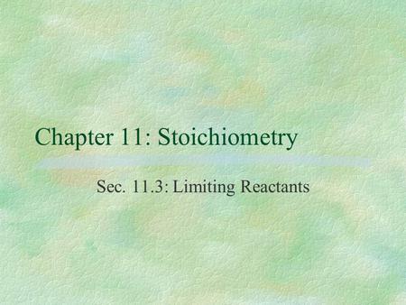 Chapter 11: Stoichiometry