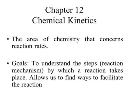 Chapter 12 Chemical Kinetics