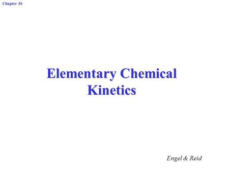 Elementary Chemical Kinetics