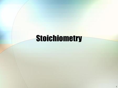 Stoichiometry.