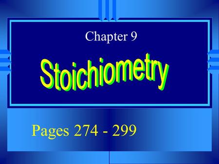 Chapter 9 Pages 274 - 299. Proportional Relationships u I have 5 eggs. How many cookies can I make? 3/4 c. brown sugar 1 tsp vanilla extract 2 eggs 2.