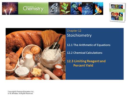 Stoichiometry 12.3 Limiting Reagent and Percent Yield Chapter 12