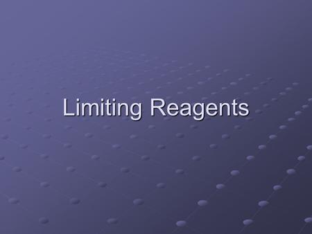 Limiting Reagents. If you are making tricycles, and you have 23 wheels, 20 handlebars, and 53 seats, how many tricycles can you make? 23 w (1 tricycle/