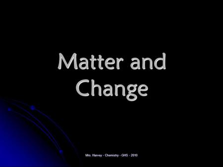 Mrs. Harvey - Chemistry - GHS