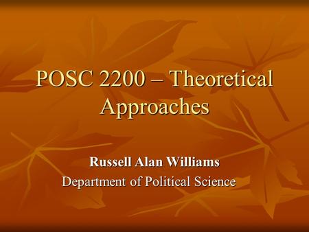 POSC 2200 – Theoretical Approaches