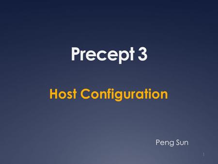 Precept 3 Host Configuration 1 Peng Sun. What TCP conn. running? Commands netstat [-n] [-p] [-c] (Linux) lsof -i -P (Mac) ss (newer version of netstat)