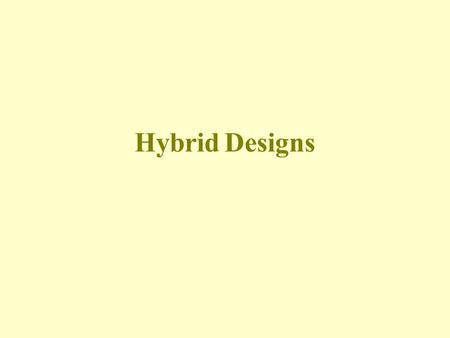 HybridDesigns. Hybrid Departmentalization All pure divisionalized forms consist of top level divisions based upon product line, technological process,