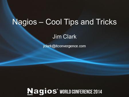 Nagios – Cool Tips and Tricks