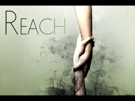 Reach Part 2 The Matthew Risk Jeremy LeVan 3 - 8 - 15.