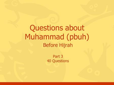 Before Hijrah Part 3 40 Questions Questions about Muhammad (pbuh)