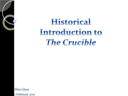 Miss Glass 1 February 2011. Puritan Life In America Sought religious freedom  Separate from Church of England Theocracy: a union of church and state.