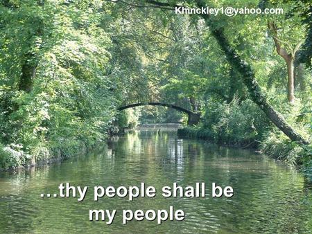 …thy people shall be my people