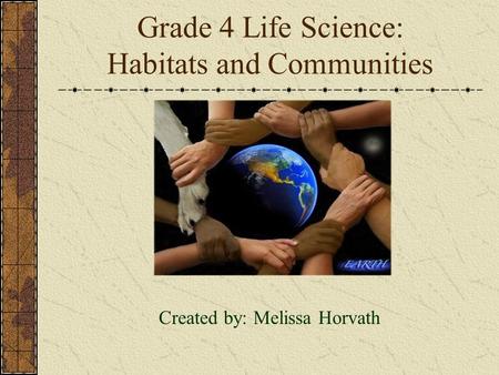 Grade 4 Life Science: Habitats and Communities