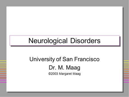 Neurological Disorders