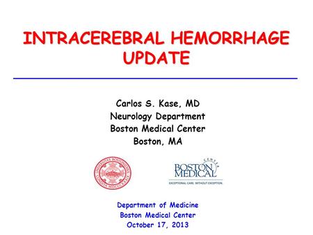 INTRACEREBRAL HEMORRHAGE UPDATE