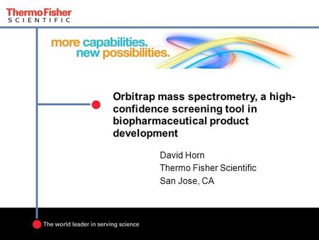 David Horn Thermo Fisher Scientific San Jose, CA