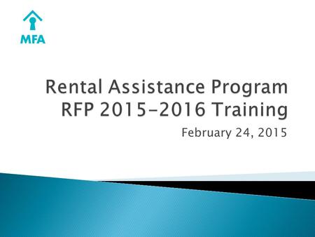 February 24, 2015.  Review Timeline  Review RFP and Application  Questions.