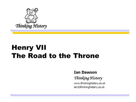 Henry VII The Road to the Throne