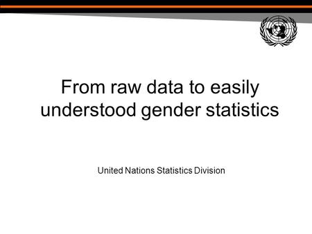 From raw data to easily understood gender statistics