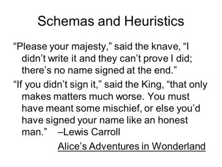 Schemas and Heuristics