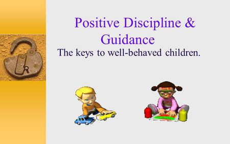 Positive Discipline & Guidance