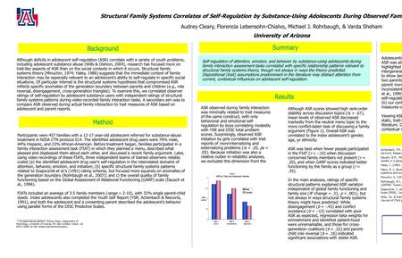 Self-regulation of attention, emotion, and behavior by substance-using adolescents during family interaction assessment tasks correlated with specific.