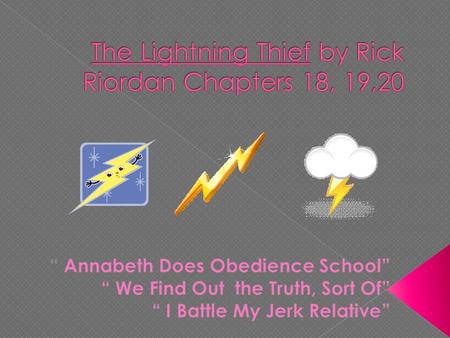  Percy, and his friends Annabeth and Grover go to the underworld, and they bribe the security guard to let them get through.  The guard takes the offer,