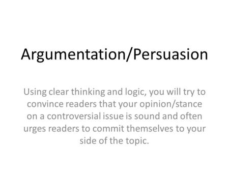 Argumentation/Persuasion