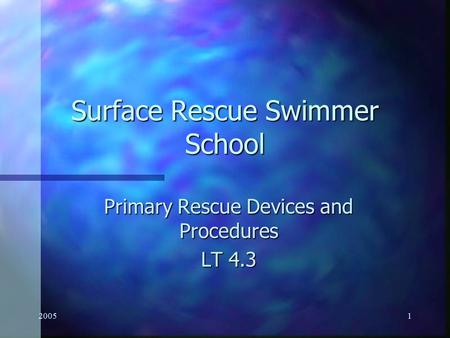 Surface Rescue Swimmer School