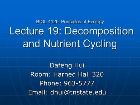 Dafeng Hui Room: Harned Hall 320 Phone: