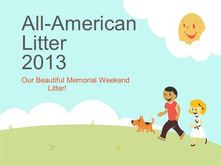 All-American Litter 2013 Our Beautiful Memorial Weekend Litter!