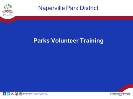 Parks Volunteer Training Naperville Park District.