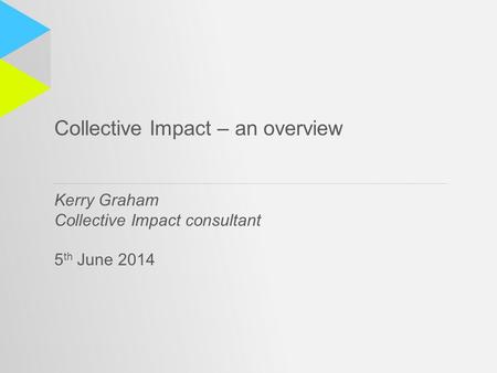 Collective Impact – an overview