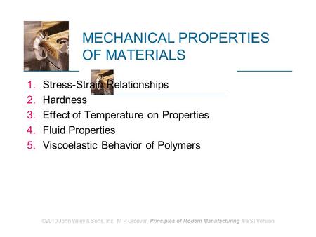 MECHANICAL PROPERTIES OF MATERIALS