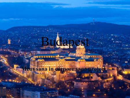 Budapest Mens sana in corpore sano project. Where is it?