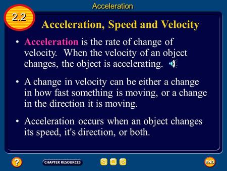 Acceleration, Speed and Velocity