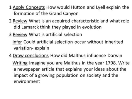 1 Apply Concepts How would Hutton and Lyell explain the formation of the Grand Canyon 2 Review What is an acquired characteristic and what role did Lamarck.