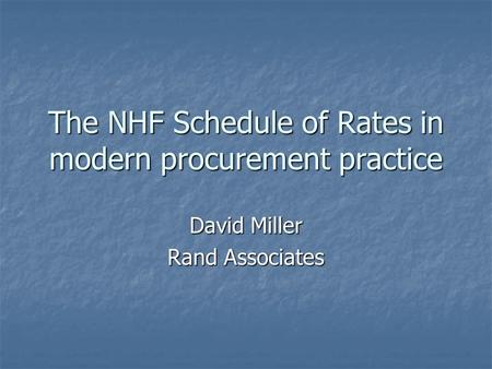 The NHF Schedule of Rates in modern procurement practice