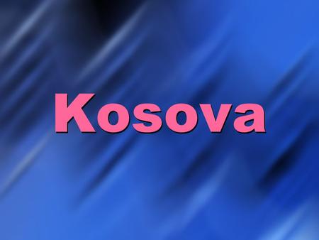 Kosova. Map of Kosova Country Quick Facts Kosova Capital City: Pristina Population: 1.8 million Main Religions: Islam, Christianity (Eastern Orthodoxy,