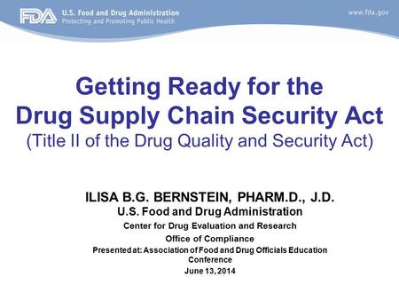 ILISA B.G. BERNSTEIN, PHARM.D., J.D. U.S. Food and Drug Administration