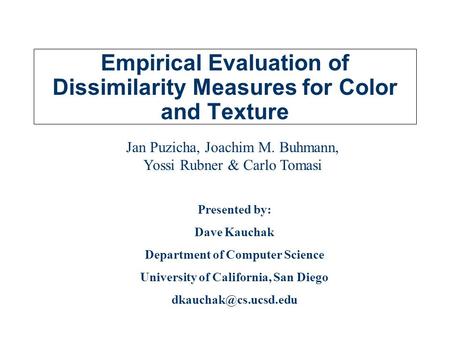 Empirical Evaluation of Dissimilarity Measures for Color and Texture